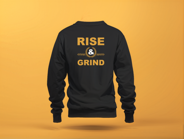 Rise & Grind Sweatshirt